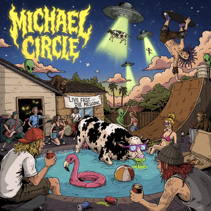 Michael Circle self-titled album cover: a backyard pool party at dusk. UFOs beam up a cow, a skater drops in on a ramp, and the band plays by the garage under a banner reading Live Fast Die Melodic.